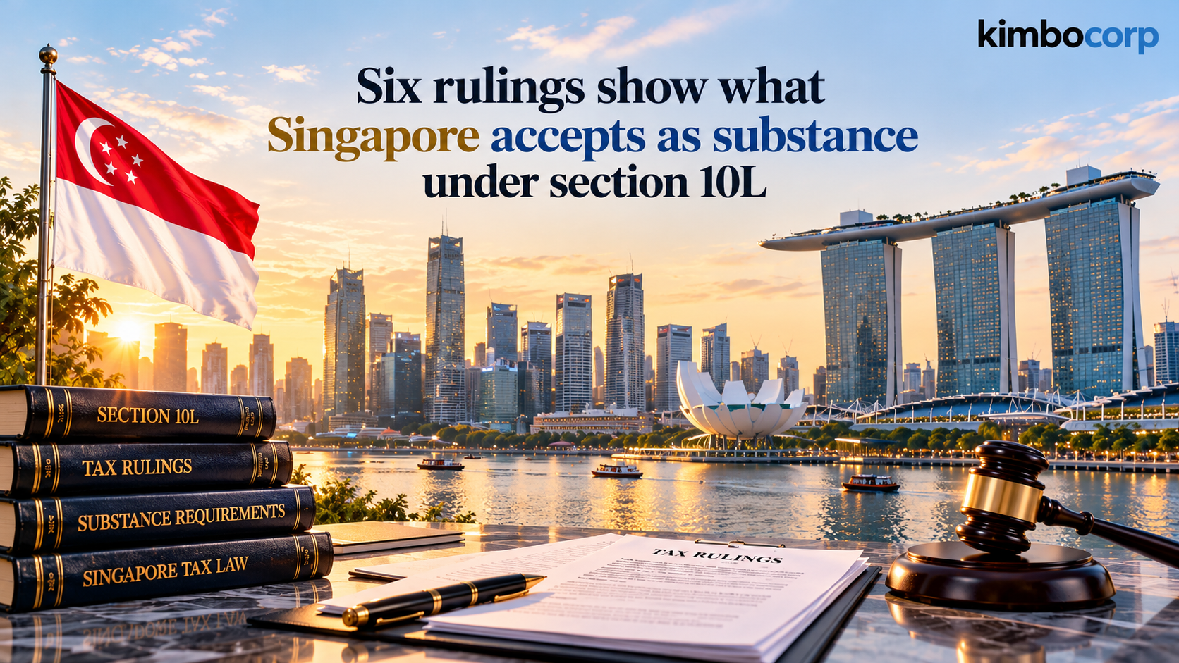 Six rulings show what Singapore accepts as substance under section 10L